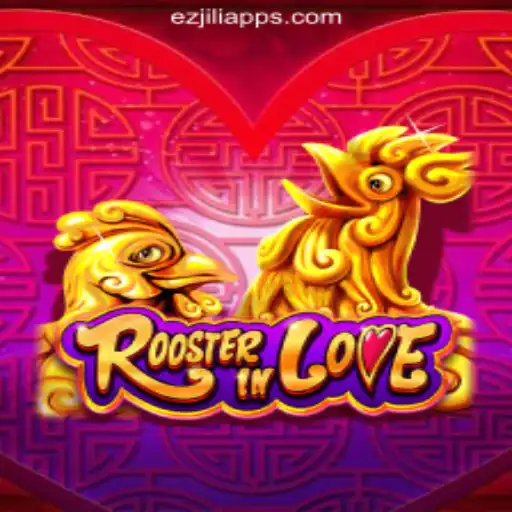 Unveiling RoosterInLove: A Riveting Adventure in the World of EZJILI.GG Online Casino Philippines