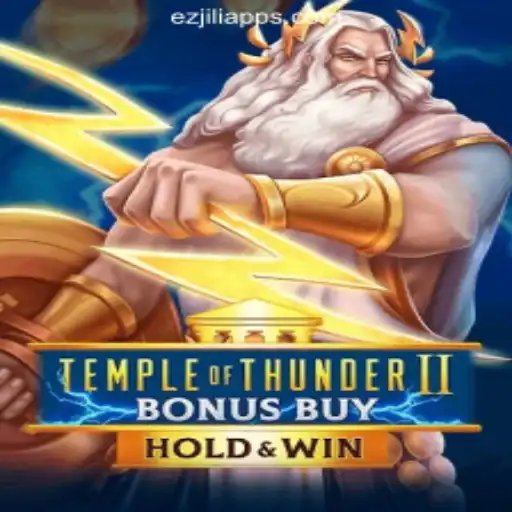 Discover the Thrilling TempleofThunderIIBonusBuy at EZJILI.GG Online Casino Philippines